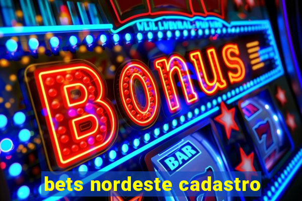 bets nordeste cadastro